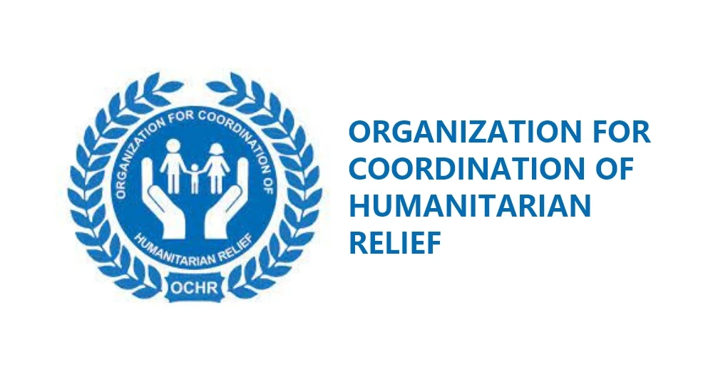 OCHR (Organization for Coordination of Humanitarian Relief)